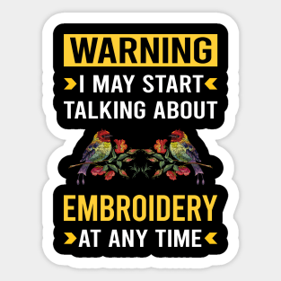 Warning Embroidery Embroidering Embroider Sticker